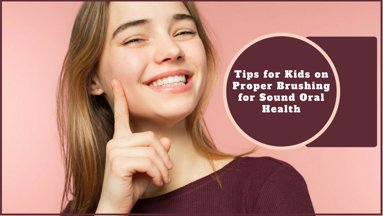 tips for kids on proper brushing